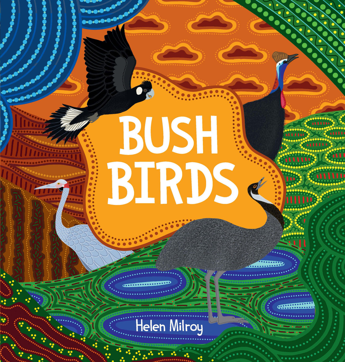 Helen Milroy Bush Birds Hardcover Childrens Book (m/fac029