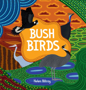 Helen Milroy - Bush Birds Hardcover Childrens Book (m/fac029)