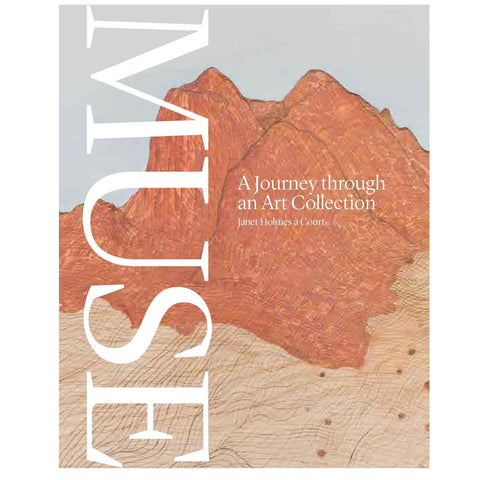 Muse, A Journey Through an Art Collection - Janet Holmes a Court (m/uni013)