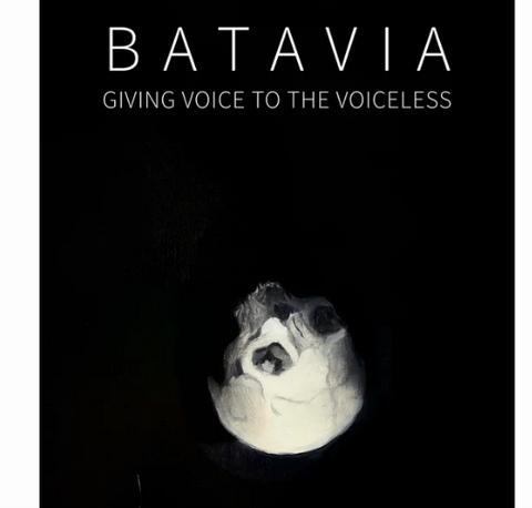 'Batavia - Giving Voice to the Voiceless' Softcover Book (m/uni020)