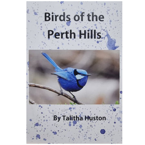 Talitha Huston - Birds of the Perth Hills (thu002)