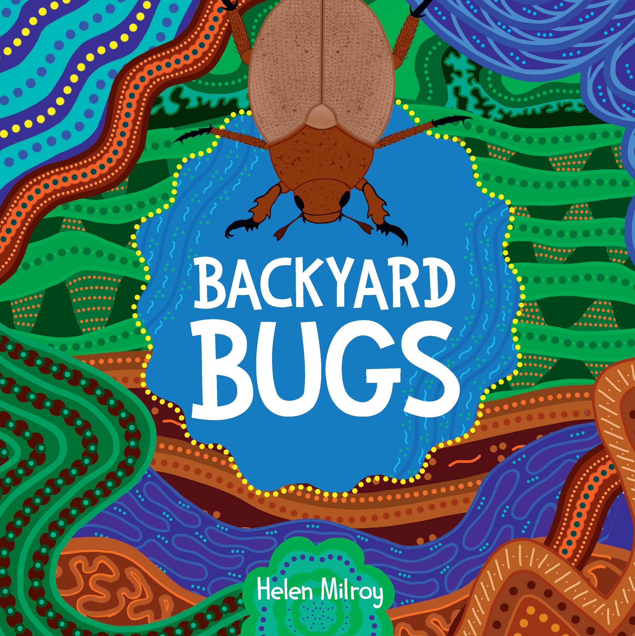 Helen Milroy - Backyard Bugs Hardcover Children's Book (m/fac015)